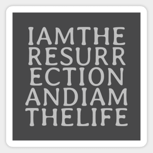 I Am The Resurrection, silver Sticker